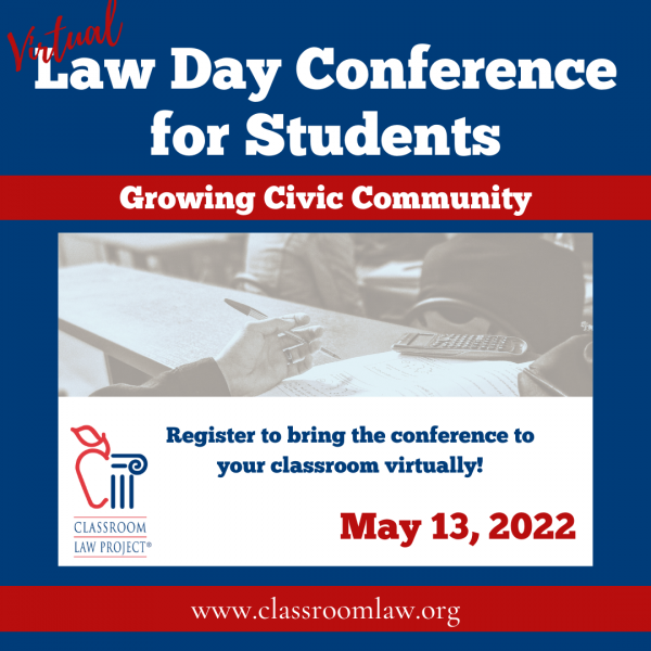 Law Day Conference for Students - Virtual May 13, 2022