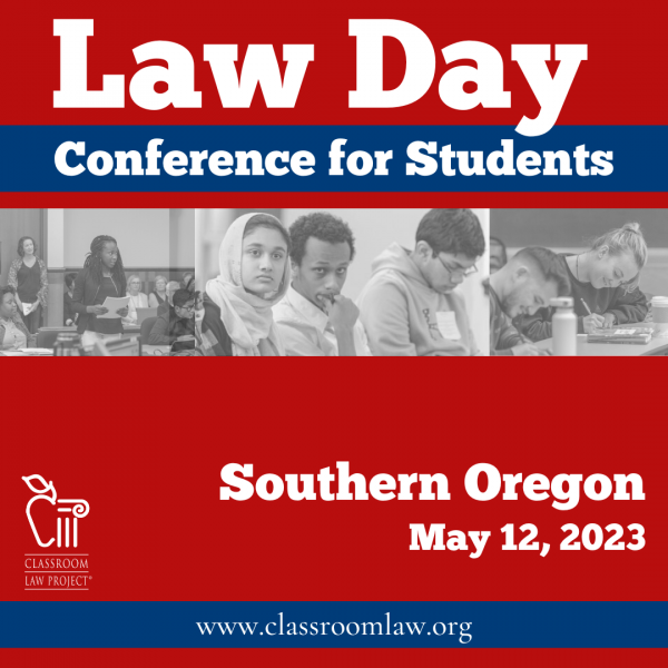2023 Law Day Conference for Students - Southern Oregon