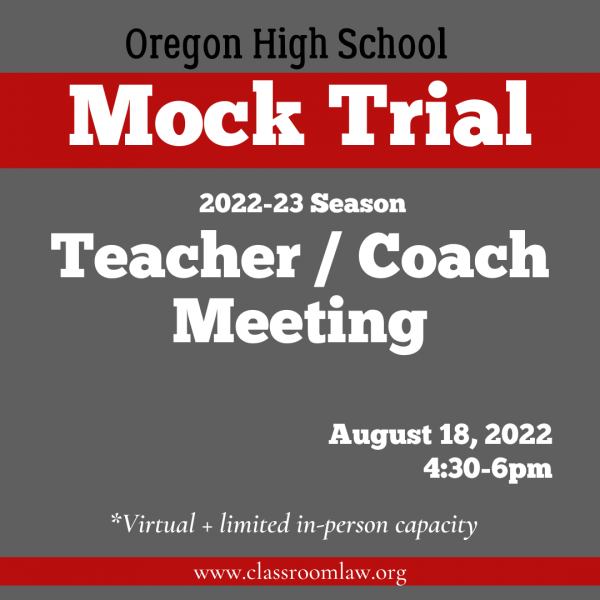 2022-23 Mock Trial Teacher/Coach informational meeting
